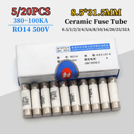【♚】5/20PCS RO14 Ceramic Fuse Tube RT29 500V 8.5X31.5MM R014 1A 2A 3A 5A 6A 10A 32A