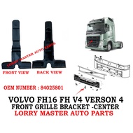 J121S14 FRONT GRILLE CENTER BRACKET VOLVO FH16 FH V4 VERSON 4 84025801 LORRY TRUCK AKSESORI