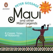 Māui and Other Māori Legends Peter Gossage