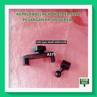 A379 ORI KEPALA BALLHEAD HOLDER PALA PEGANGAN HP UNIVERSAL OEM ODM TRIPOD KAMERA CAMERA BALLHEAD TRI