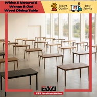 EWJ Dining Table 70x110cm & 80x140cm  & 90x180cm /Table Only /Meja Makan /Balck & Oak & White Murah 
