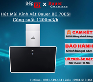 Máy hút mùi kính vát BAUER BC 70ESI ✅Hút mùi nhà bếp Bảo hành chính hãng Bauer Máy hút mùi âm tủ