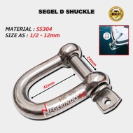 SEGEL D SS 304 10MM 12MM 16MM / SEGEL STAINLESS 304 / SHACKLE D SS304