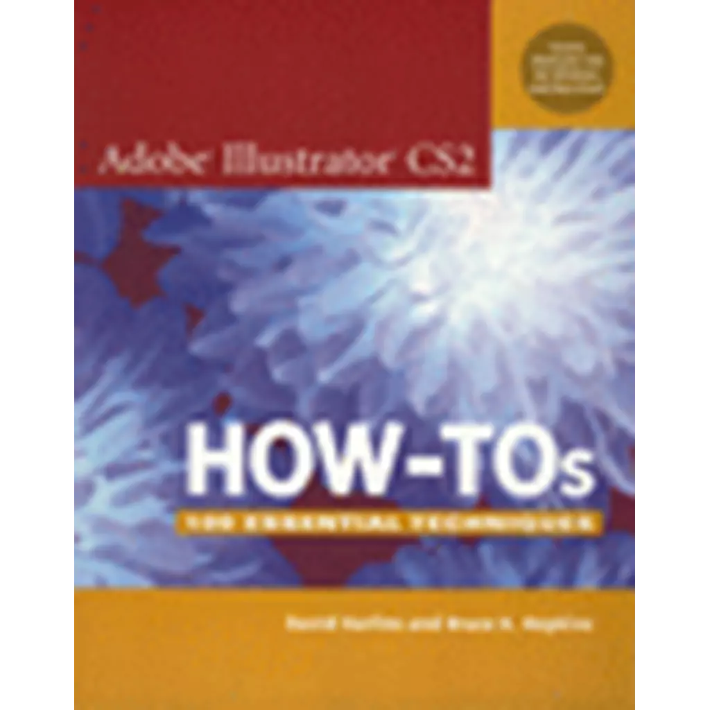Adobe Illustrator CS2 How-Tos : 100 Essential Techniques