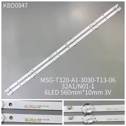 100%New LED Strips for 32 TV MSG-T320-A1-3030-T13-06 32A1/N01-1 6LED 560mm 3v