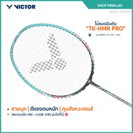 VICTOR Badminton Racket TK-HMR PRO Model Free Strings + Bag (Please Read The Details Before Ordering