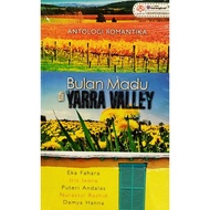 ANTOLOGI ROMANTIKA - BULAN MADU DI YARRA VALLEY