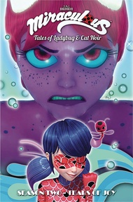 Miraculous: Tales of Ladybug and Cat Noir: Season Two – Tear of Joy (MIRACULOUS TALES LADYBUG & CAT