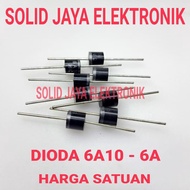 DIODE 6A 6 A DIODE 6A10 6A 10 DIODE 6A10 6 AMPER AMPERE DIODE 6 AMPER 6A