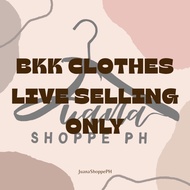 BKK CLOTHES LIVE SELLING CHECK OUT ONLY