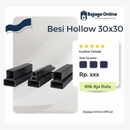 Terlaris Besi Hollow Hitam 30 X 30 - Besi Hollo 3X3 Tebal 1Mm Original