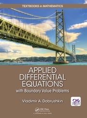 Applied Differential Equations with Boundary Value Problems Vladimir Dobrushkin