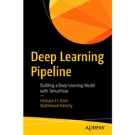 [PERFECT BINDING] Deep Learning Pipeline: Building A Deep Learning Model With TensorFlow