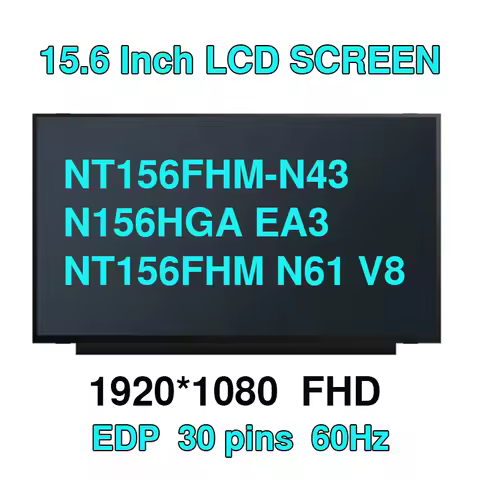 NT156FHM N61 V8 BOE B156HTN06.1 N156HGA EA3 NT156FHM-N62 N43 15.6 Slim 30 Pin FHD Laptop Screen LCD 