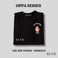 Lee Jun Young Junyoung T-shirt - Oppa Series Men's and Women's Distro T-shirt Premium Unisex Actor A