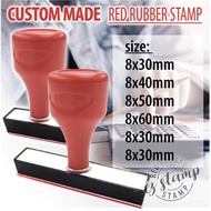 Custom Made RED Rubber Stamp. Size 8x20mm, 8x30mm, 8x40mm, 8x50mm, 8x60mm, 8x70mm, 8x85mm, 8x100mm