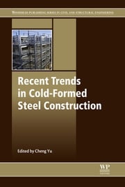 Recent Trends in Cold-Formed Steel Construction Cheng Yu, Ph.D., P.E., F.SEI