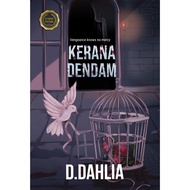 NOVEL KERANA DENDAM (D.DAHLIA)