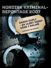 Sagen Gurli - en uløst mordgåde i Malmö Diverse