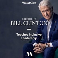 [Masterclass Course] President Bill Clinton Teaches Inclusive Leadership