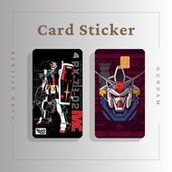 GUNDAM CARD STICKER - TNG CARD / NFC CARD / ATM CARD / ACCESS CARD / TOUCH N GO CARD / WATSON CARD