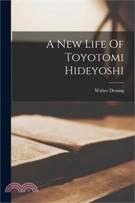 A New Life Of Toyotomi Hideyoshi