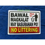Bawal Magkalat may Basurahan po Signage