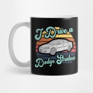 SAYA I Ride a Dodge Stratus I Drive a Dodge Stratus Coffee Mug