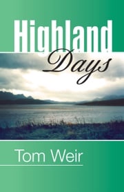 Highland Days Tom Weir
