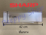 ชั้นวางของข้างประตูตู้เย็น Sharp รุ่น SJ-N15/M15/G15/C19/M19/N19 ชั้นวางขวดข้างประตู อันกลาง