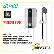 Alpha X5E Instant Water Heater (White) X5-E / Alpha Instant Water Heater RS-E No Pump RSE
