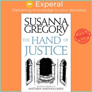 The Hand Of Justice - The Tenth Chronicle of Matthew Bartholomew by Susanna Gregory (UK edition, paperback)