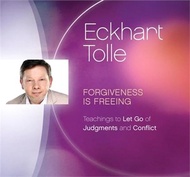 Forgiveness Is Freeing: Teachings to Let Go of Judgments and Conflict