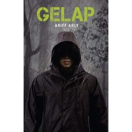 (BBW) GELAP - A BAHASA MALAYSIA NOVEL (ISBN: 9789670750095)