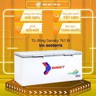 VH-8699HYK - Tủ đông Sanaky VH-8699HYK 761 lít - GIAO TOÀN QUỐC - FREESHIP HCM