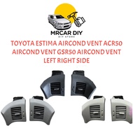 TOYOTA ESTIMA AIRCOND VENT ACR50 AIRCOND VENT GSR50 AIRCOND VENT LEFT RIGHT SIDE USED FROM JAPAN