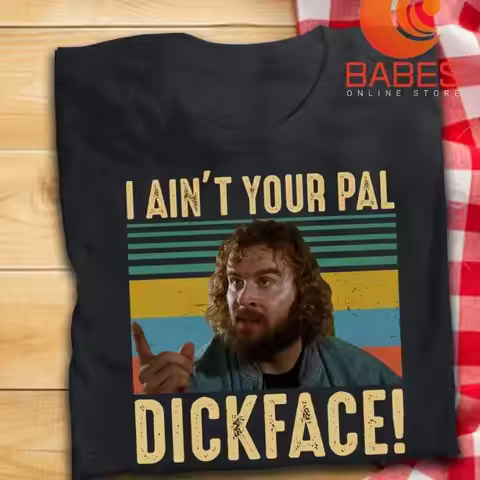 I Ain_T Your Pal Dickface Vintage T Shirt Bloodsport Inspired Movie
