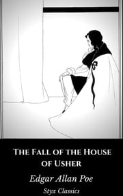 The Fall of the House of Usher Edgar Allan Poe