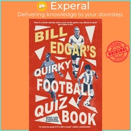 Bill Edgar's Quirky Football Quiz Book by Bill Edgar (UK edition, paperback)