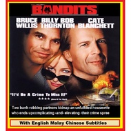 Bruce Willis Comedy Thriller :Bandits (DVD English Malay Chinese Subtitles)