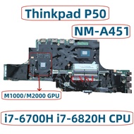 01ay362 00ur728 Bp500 Nm-a451 Mainboard Untuk Papan Utama Laptop Lenovo Thinkpad P50 Dengan I7-6820h