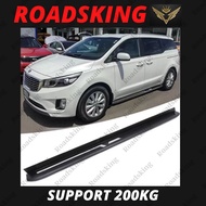 [ SUPPORT 200KG ] KIA CARNIVAL 2016-2019 4S SIDE STEP PEDAL RUNNING BOARD NERF BAR HIGH QUALITY