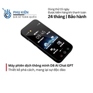 Máy phiên dịch thông minh D8 AI ChatGPT – 142 ngôn ngữ online/offline dịch giọng nói & hình ảnh