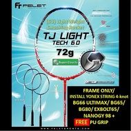 Felet TJ LIGHT TECH 60 (72g-6U)【OPTION : FRAME OR INSTALL FELET/YONEX String 4-knot+ Grip】Original B
