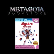 ALGEBRA I: GRADES 6-8 BY KUMON PUBLISHING