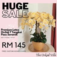 PREMIUM LATEX ORCHID 5/S 6/S7 STEMS READY TO GUBAH + GOLD SERAMIK PASU..
