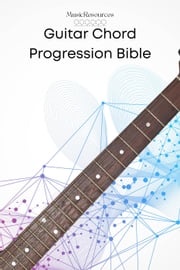Guitar Chord Progression Bible MusicResources