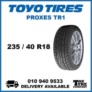 TOYO PROXES TR1 - 235/40/18, 235/40R18 TYRE TIRE TAYAR 18 INCH INCI