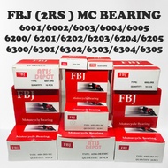 FBJ ( 2RS MC ) 6001 6002 6003 6004 6005  / 6200 6201 6202 6203 6204 6205 / 6300 6301 6302 6303 6304 