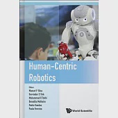 Human-Centric Robotics: Proceedings of CLAWAR 2017: 20th International Conference on Climbing and Walking Robots and the Support